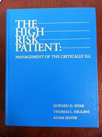 Image of The high risk patient : management of the critically ill